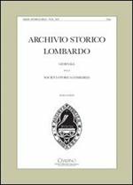 Archivio storico lombardo. Giornale della società storica lombarda (2009). Vol. 14