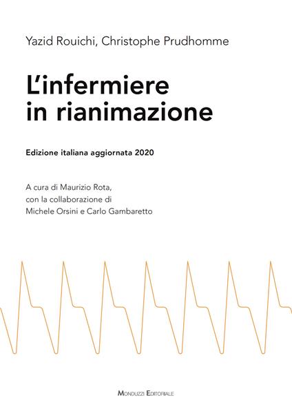 L' infermiere in rianimazione - Yazid Rouichi,Christophe Prudhomme - copertina