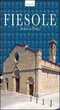 Guida Fiesole. Incanto su Firenze. Ediz. inglese - Lorenzo Pontano - copertina