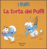 Torta da puffi. I puffi. Ediz. illustrata - Peyo - copertina