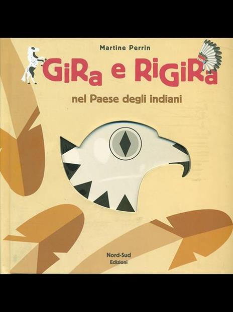 Gira e rigira. Nel paese degli indiani - Martine Perrin - 3