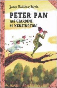 Peter Pan nei giardini di Kensington - James Matthew Barrie - copertina