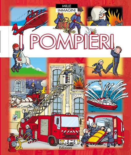 I pompieri - Emilie Beaumont,Philippe Simon,Marie-Laure Bouet - copertina