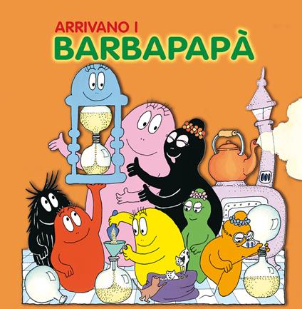 Arrivano i Barbapapà - Annette Tison,Talus Taylor - copertina