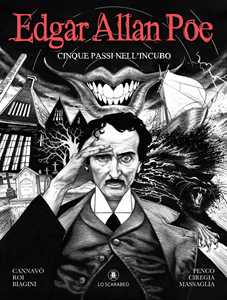 Libro Edgar Allan Poe. Cinque passi nell'incubo Corrado Roi Marco Cannavò Francesca Ciregia