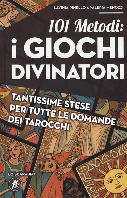 101 metodi. I giochi divinatori - Lavinia Pinello,Valeria Menozzi - copertina