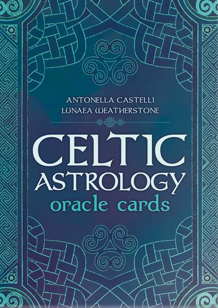 Celtic astrology oracle. Ediz. multilingue - Antonella Castelli,Lunaea Weatherstone - copertina