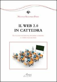 Il Web 2.0 in cattedra. La scuola italiana fra informal learning e competenza mediale - Nicolò Antonio Piave - copertina