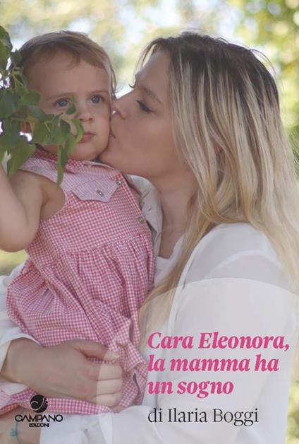 Cara Eleonora, la mamma ha un sogno - Ilaria Boggi - copertina