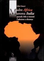 Madre Africa mamma Italia. Quando Athe si inventò l'adozione a distanza