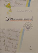 La Misericordia e Crespina. Volontariato come stile e carità come fine