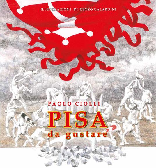 Pisa da gustare - Paolo Ciolli - copertina