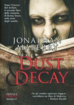 Dust & Decay