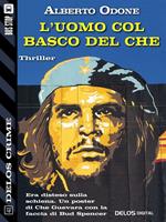 L' uomo col basco del Che