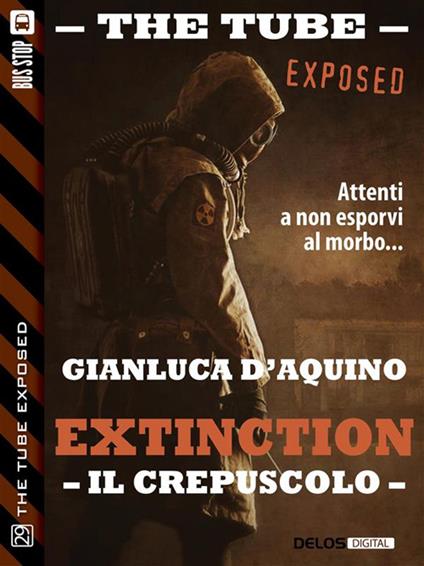 Il crepuscolo. Extinction. Vol. 2 - Gianluca D'Aquino - ebook