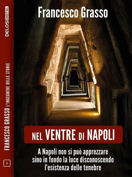 Nel ventre di Napoli - Francesco Grasso - ebook