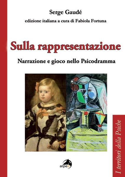 Sulla rappresentazione. Narrazione e gioco nello psicodramma - Serge Guadé - copertina