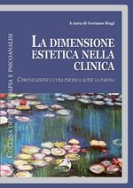 La dimensione estetica nella clinica