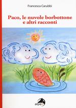 Paco, le nuvole borbottone e altri racconti