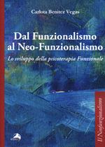 Dal funzionalismo al neo-funzionalismo. Lo sviluppo della psicoterapia funzionale