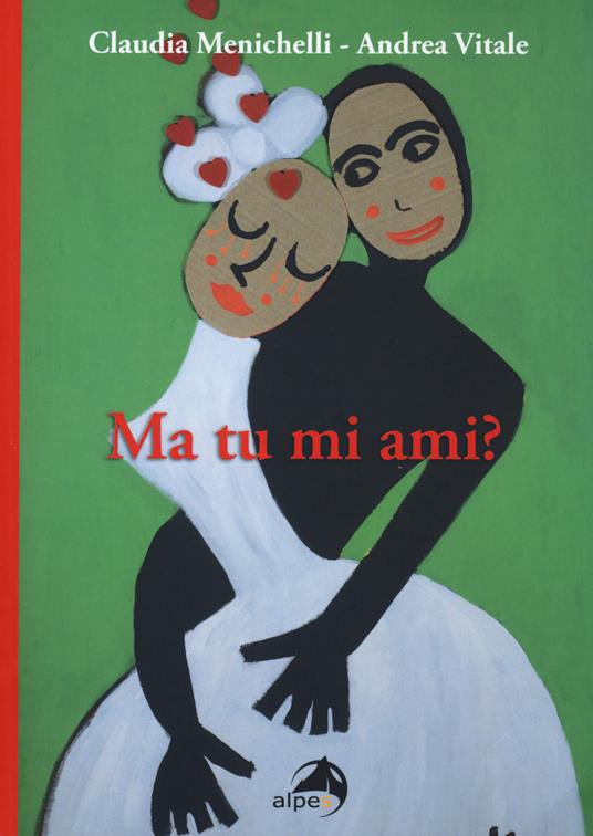 Ma tu mi ami? - Andrea Vitale,Claudia Menichelli - copertina