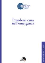 Prendersi cura nell'emergenza. Giornate SIEFPP