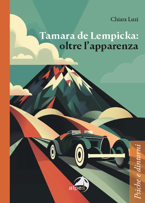 Tamara de Lempicka: oltre l'apparenza - Chiara Luzi - copertina