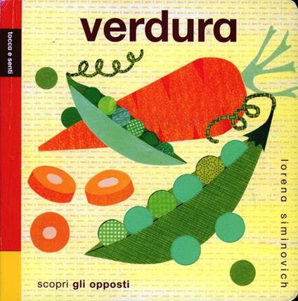 Verdura. Tocca e senti. Ediz. illustrata - Lorena Siminovich - copertina