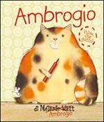 Ambrogio. Ediz. illustrata