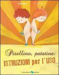 Pisellino, patatina: istruzioni per l'uso. Ediz. illustrata - Michaël Escoffier - copertina