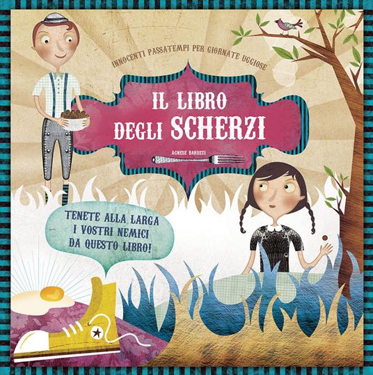 Il libro degli scherzi - Agnese Baruzzi - copertina