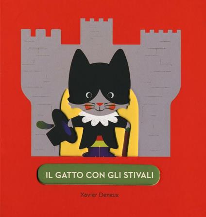 Il gatto con gli stivali. Ediz. illustrata - Xavier Deneux - copertina