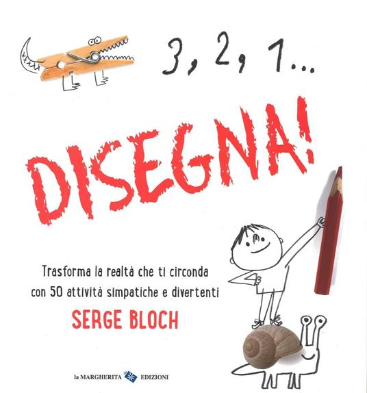 3, 2, 1... disegna! - Serge Bloch - copertina