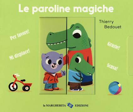 Le paroline magiche. Ediz. a colori - Thierry Bedouet,Alice Le Hénand - copertina