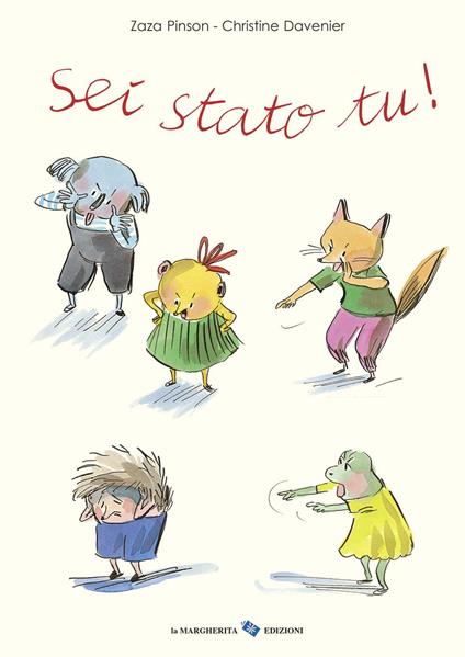 Sei stato tu! Ediz. a colori - Zaza Pinson - copertina