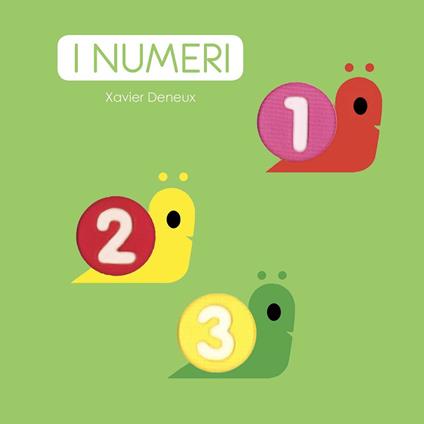 I numeri. Ediz. a colori - Xavier Deneux - copertina