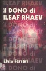 Il dono di Ileaf Rhaev