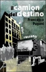 Il camion del destino e altri racconti