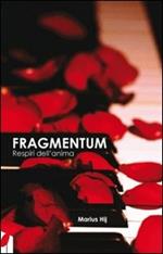 Fragmentum. Respiri dell'anima