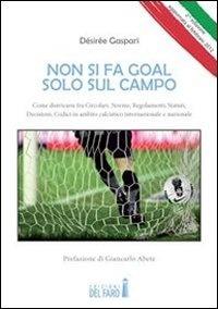 Non si fa goal solo sul campo - Désirée Gaspari - ebook