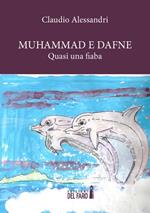 Muhammad e Dafne. Quasi una fiaba