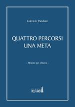 Quattro percorsi una meta. Metodo per chitarra