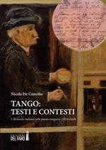 Tango. Testi e contesti. L'elemento italiano nella poesia tanguera (1870-1930)