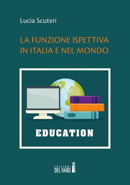 La funzione ispettiva in Italia e nel mondo - Lucia Scuteri - copertina