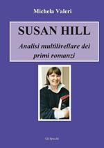 Susan Hill. Analisi multilivellare dei primi romanzi