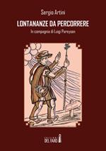 Lontananze da percorrere. In compagnia di Luigi Pareyson