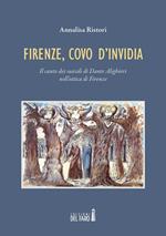 Firenze, covo d'invidia. Il canto dei suicidi di Dante Alighieri nell'ottica di Firenze