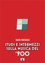 Studi e intermezzi sulla musica del '900