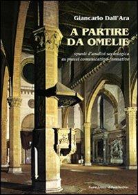 A partire da omelie. Spunti d'analisi sociologica su prassi comunicative-formative - Giancarlo Dall'Ara - copertina