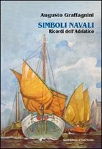 Simboli navali. Ricordi dell'Adriatico